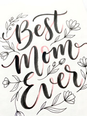 Obraz premium Hand Lettered Best Mom Ever