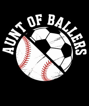 Aunt of Ballers Funny Soccer Baseball Aunt