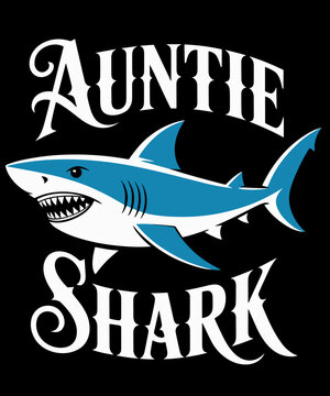 Auntie Shark Shirt, Funny Aunt Matching