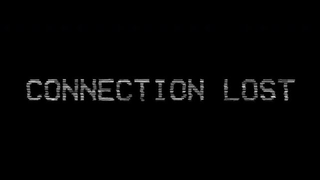 Looping animated background displaying a retro digital &ldquo;Connection Lost&rdquo; message with glitch distortion on a dark screen, representing network failure, internet outage, and system disruption
