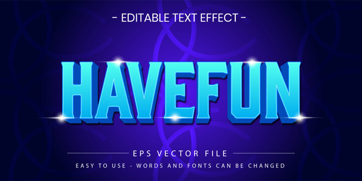 Blue 3D Editable Text Effect HAVE FUN Graphic Template