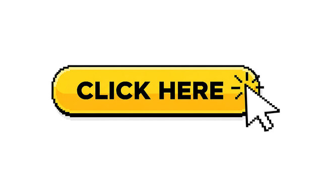 Pixel art style click here button with cursor on white background