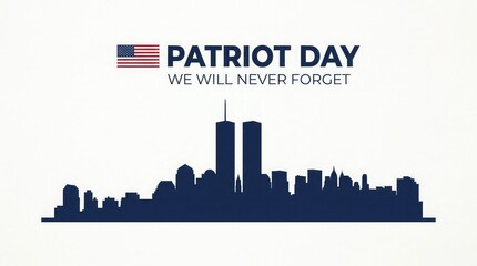 Fototapeta premium Patriot day remembrance 9 11 memorial skyline with american flag never forget tribute