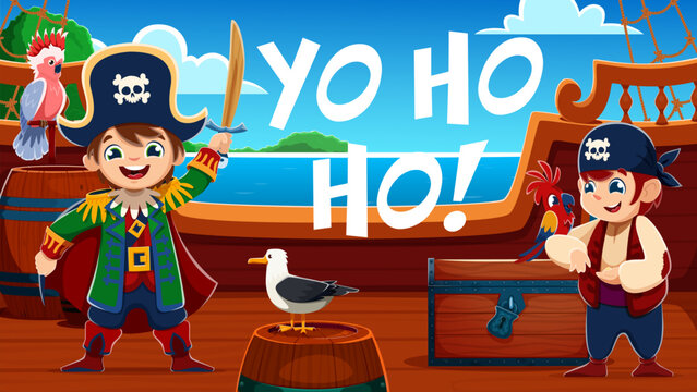 Cartoon kids pirates on wooden ship deck with Yo Ho Ho text. Scene featuring captain boy with sword, sailor girl with parrot, seagull on barrel and treasure chest. Funny pirates for kids books
