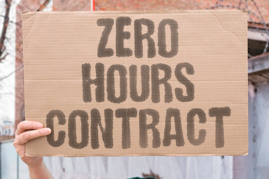 "Zero Hours Contract" Zero-hour contracts deprive workers of income predictability while maintaining full employer scheduling control. DEPRIVE. PREDICTABILITY. MAINTAINING. SCHEDULING. EMPLOYER.