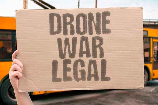 "Drone War Legal" Autonomous strikes operate in legal grey zones internationally. AUTONOMOUS. STRIKES. LEGAL. GREYZONES. INTERNATIONALLY.