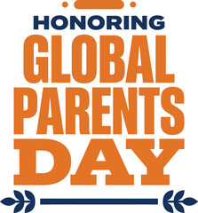 Fototapeta premium Honoring Global Parents Day Typography Vector Family Appreciation Celebration Design