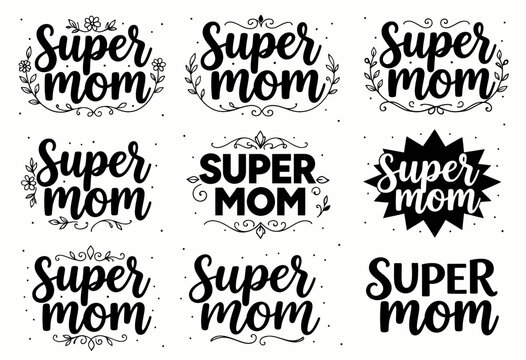 Super Mom Typography Design Elements with Decorative Script and Modern Lettering
