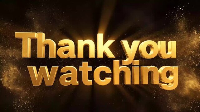 Grateful golden 'Thank You for Watching' message for cinematic video conclusions, presentations, and digital media content