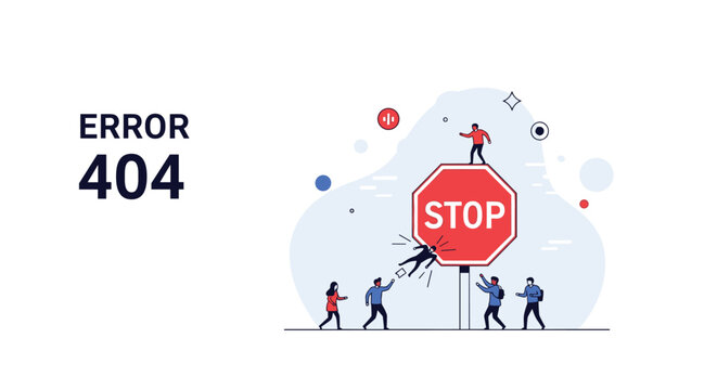 Website error 404 page illustration featuring tiny people around a large stop sign representing a broken or missing link.