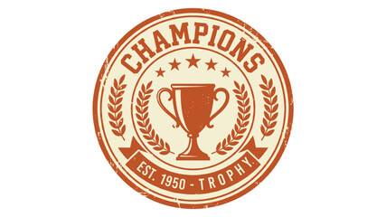 Champions trophy vintage stamp vector logo design for sports tournament award winner badge poster banner template orange retro grunge style  © Ahmed