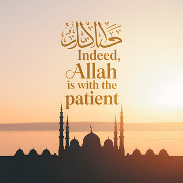 Islamic inspirational quote, mosque silhouette, Arabic calligraphy, motivational phrase, patience and faith