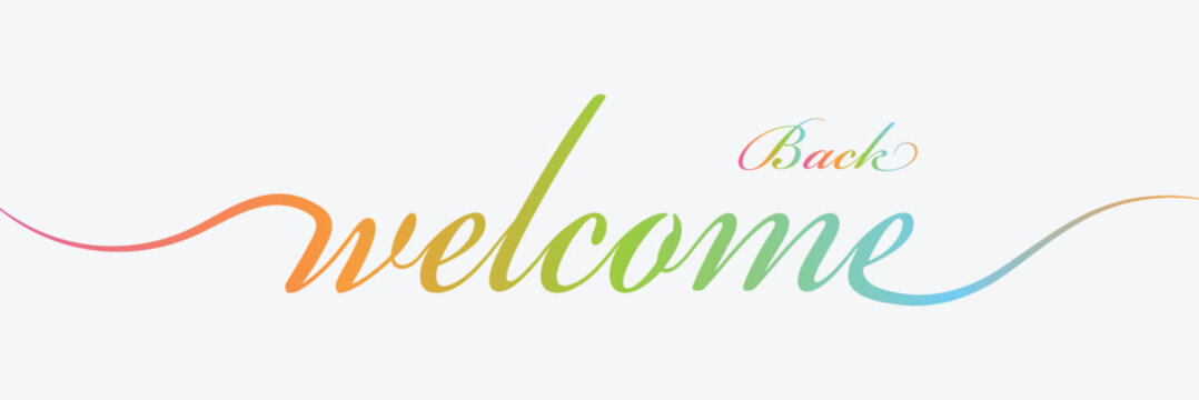 WELCOME BACK brush calligraphy banner . Vector Illustration . EPS 10 .