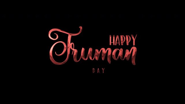 Says happy truman day in elegant metallic pink lettering. Ideal for greeting cards, invitations, social media posts, and posters.
