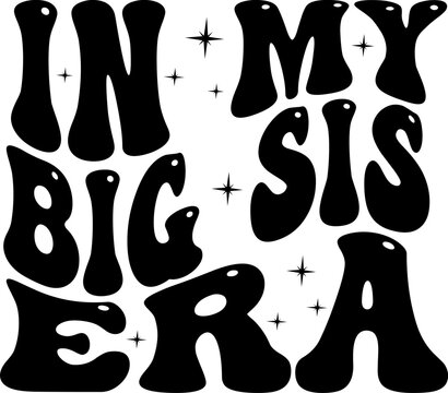 In my big sis era text