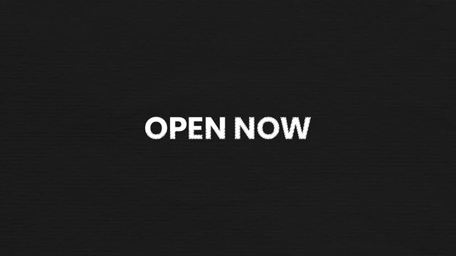 Open Now Vintage Text Animation 4K Activation Visual for Immediate Availability Announcements and Service Access