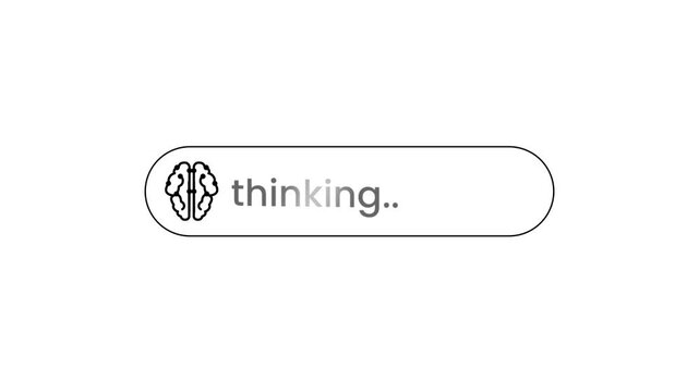 A single pill-shaped button displaying a thinking label with a brain icon and animated dots representing an AI system actively processing a user query