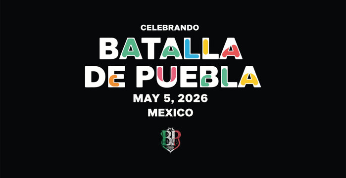 Batalla de puebla celebration poster for may 5 event