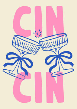 A trendy La Dolce Vita style poster featuring champagne glasses tied with a bow against a backdrop of handwritten "cin cin" letters. A modern coquette vector design.
