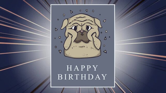 Core glow pulsing causing streaks sliding while card staying central showing pug and HAPPY BIRTHDAY