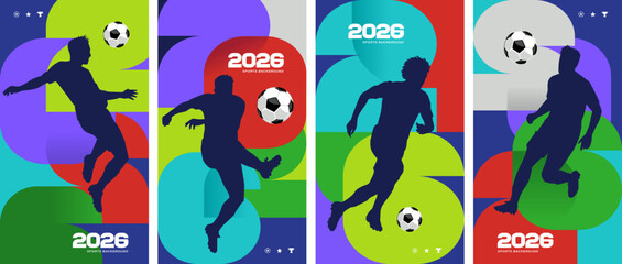Naklejka premium Set of soccer football 2026 sports backgrounds with player silhouettes and abstract geometric shapes.