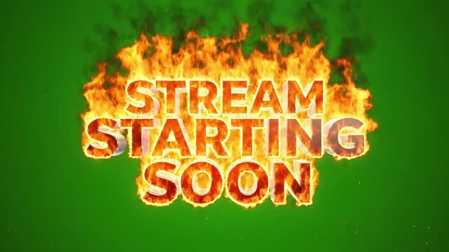 stream starting soon, live streaming, online broadcast, flame text, green background video 4k ai