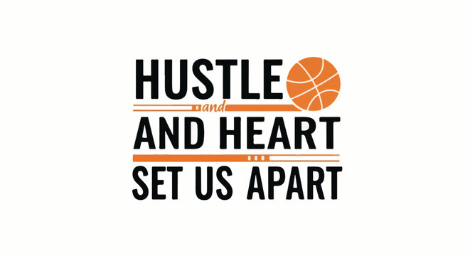 Inspirational basketball quote emphasizing effort and passion