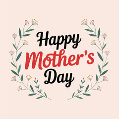 Obraz premium Happy mothers day greeting card design with floral wreath frame, elegant typography and botanical elements on a soft pastel background
