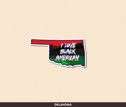 Striking Oklahoma state shaped sticker with Pan-African flag colors &mdash; red, black and green &mdash; rendered in bold brush strokes with "I Love Black American" grunge text. Honor Black history and Sooner Sta