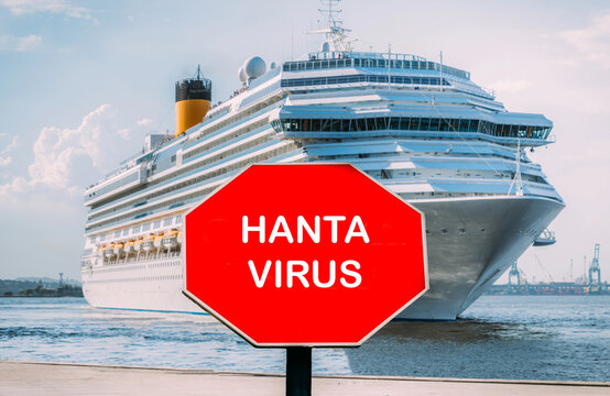 Cruise ship in the background with a warning sign for Hantavirus at the waterfront location