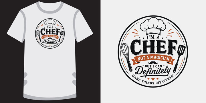 I am a chef not a magician funny kitchen quote t shirt design vector with cooking utensils.