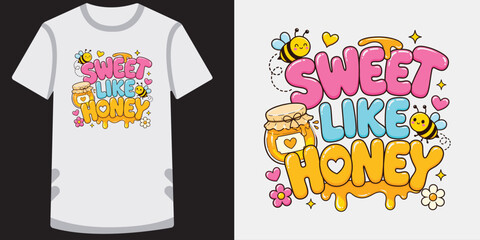 Sweet like honey t-shirt design with cute bees honey jar and melting drips for kids style. © md