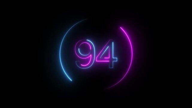A dynamic neon circular animation, and glowing neon number 94 animation . on a black background. and creating a stunning video. 4k video