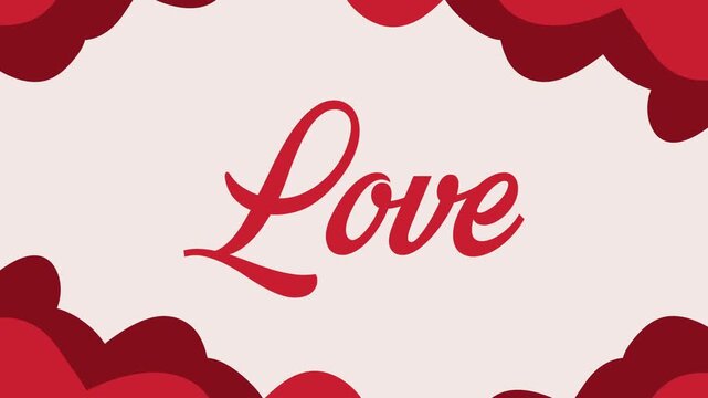 Animated love text in red surrounded by red clouds on a light pink background dynamic motion.