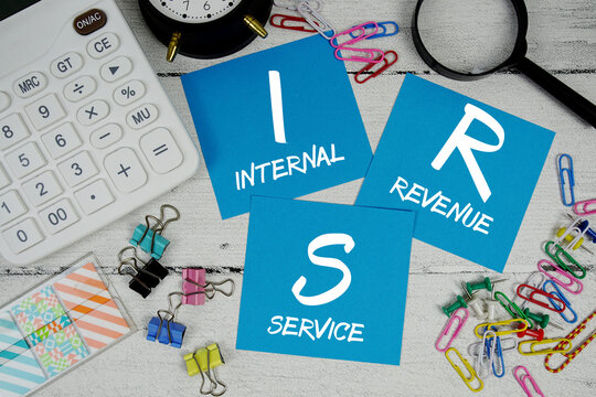 IRS Internal Revenue Service text phrase of business and financial concept