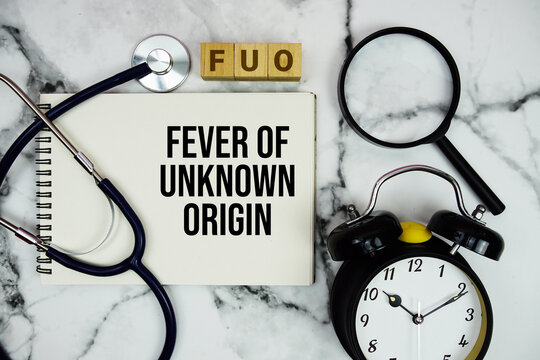 FUO Fever Of Unknown Origin text of healthcare and medical concept