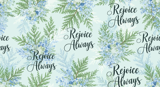 Floral Pattern with "Rejoice Always" Text - Blue Hydrangeas and Greenery