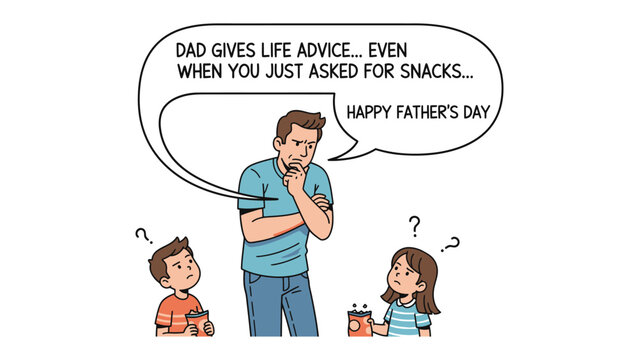 Father's Day Life Advice: A poignant illustration of a father imparting wisdom, even when a simple request for snacks is made, perfect for celebrating fatherhood and family bonds.