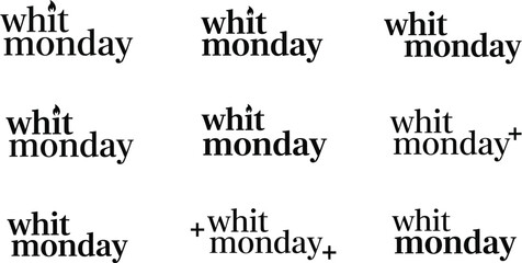 Obraz premium Whit Monday typography logo variations in black and white