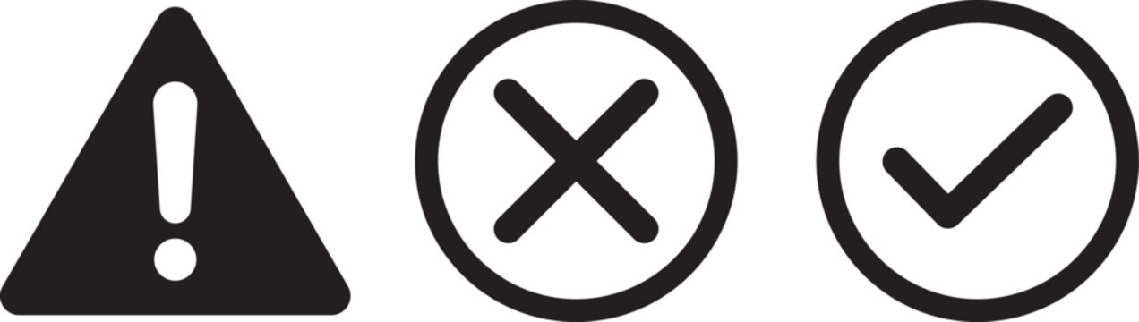 Warning error and success icon vector illustration, alert cross and checkmark symbol set design