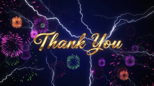 Golden "Thank You" Text with Fireworks and Lightning Strikes