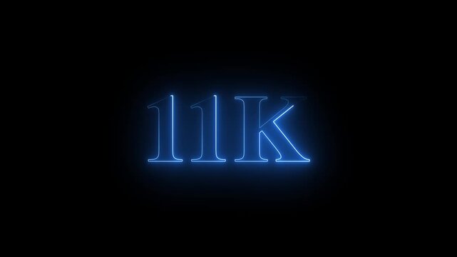 Neon 11K ultra HD blue color  text icon on black background.  11k followers, likes, subscribers.