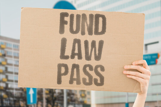 "Fund Law Pass" Undisclosed funding enables specific legislation to pass unchallenged. UNDISCLOSED. FINANCIAL. SUPPORT. LEGISLATION. UNCHALLENGED.