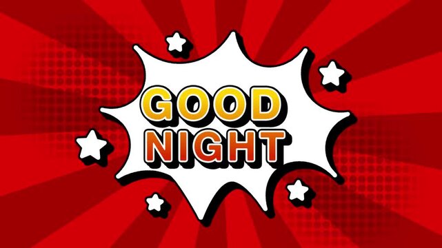 Good night text word lettering popup comic cartoon reveal with bomb and smoke explosion manga anime book page dots with radial speed lines doodle red background with seamless loop animation retro