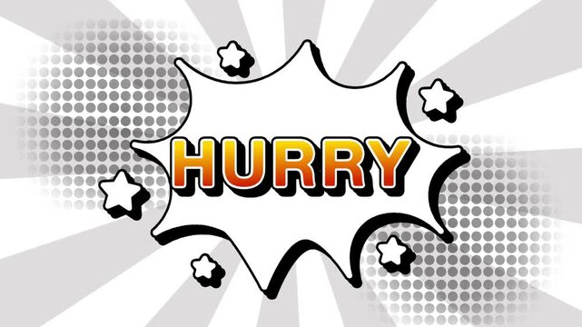 Hurry text word lettering popup comic cartoon reveal with bomb and smoke explosion manga anime book page dots with radial speed lines doodle white background with seamless loop animation retro