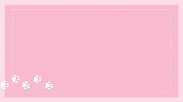 動物　肉球　足跡　フレーム　ループ動画　かわいい　おしゃれ　シンプル　ポップ　飾り　枠　タイトル　Cute animal pet paw print frame background animation video.cat,dog.Loop video.