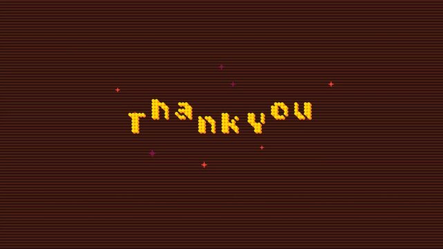 Retro Pixel Art Thank You Message Appears with Animated Particles