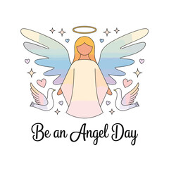 Naklejka premium Angel with rainbow wings, halo, and two white doves, be an angel day text, pastel color bird