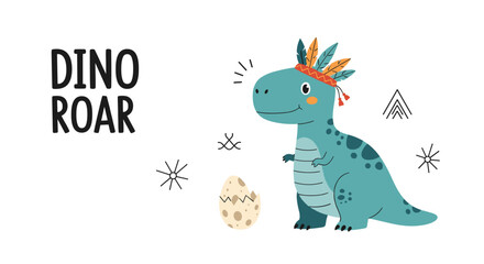 Fototapeta premium Friendly green dinosaur wearing a native feathered headband stands near a cracked egg with the text dino roar on white.