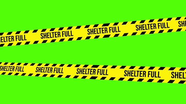 Shelter Full Warning: A caution tape declares SHELTER FULL, conveying a message of limited space and potential unavailability, emphasizing a crucial message for public awareness.